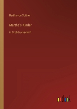 Martha's Kinder: in Großdruckschrift