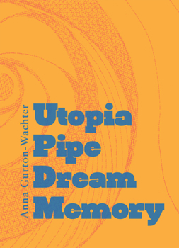 Paperback Utopia Pipe Dream Memory Book