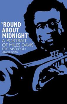 Paperback Round about Midnight: A Portrait of Miles Davis Book