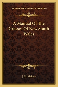 Paperback A Manual of the Grasses of New South Wales a Manual of the Grasses of New South Wales Book