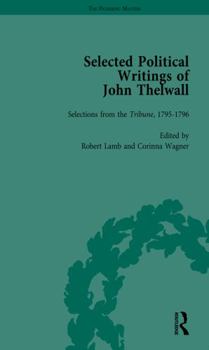Hardcover Selected Political Writings of John Thelwall Vol 2 Book