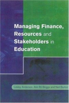 Paperback Managing Finance, Resources and Stakeholders in Education Book