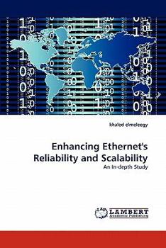 Paperback Enhancing Ethernet's Reliability and Scalability Book