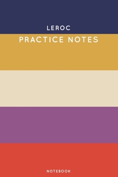 Paperback Leroc Practice Notes: Cute Stripped Autumn Themed Dancing Notebook for Serious Dance Lovers - 6"x9" 100 Pages Journal Book