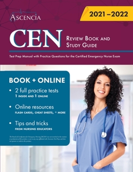 Paperback CEN Review Book and Study Guide: Test Prep Manual with Practice Questions for the Certified Emergency Nurse Exam Book