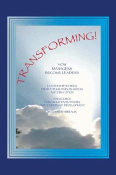 Hardcover Transforming!: How Managers Become Leaders Book
