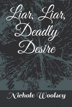 Paperback Liar, Liar, Deadly Desire Book