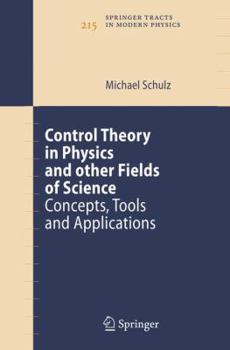 Hardcover Control Theory in Physics and Other Fields of Science: Concepts, Tools, and Applications Book