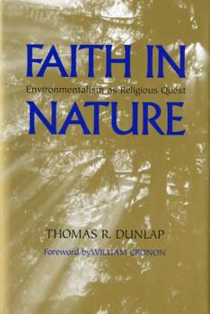 Hardcover Faith in Nature: Environmentalism as Religious Quest Book