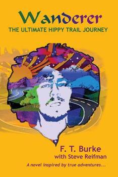 Paperback Wanderer: The Ultimate Hippy Trail Journey Book