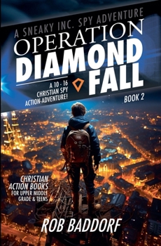 Paperback Operation Diamond Fall: A 10 - 16 Christian Spy Action-Adventure! Book