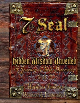 Paperback 7th Seal Volume 2: Hidden Wisdom Unveiled Book
