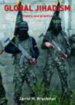 Paperback Global Jihadism: Theory and Practice Book