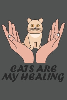 Cats Are My Healing: Katze Katzenmama Katzenliebhaber Dina5 Liniert Notizbuch Tagebuch Planer Notizblock Kladde Journal Strazze Malheft