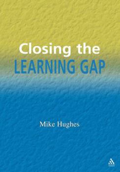 Paperback Closing the Learning Gap (School Effectiveness) Book