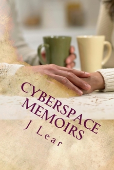Paperback Cyberspace Memoirs: A guide to internet dating for the woman over 50 Book