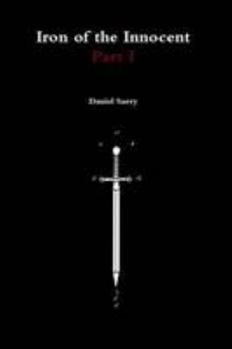Paperback Iron of the Innocent: Part 1 Book