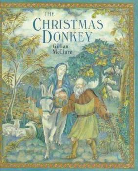 Hardcover The Christmas Donkey: A New Version of the Nativity Story Book