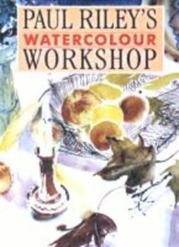 Hardcover Paul Riley's Watercolour Workshop Book