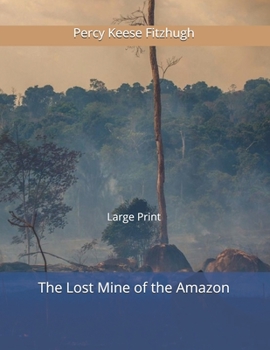 The Lost Mine of the Amazon - Book #9 of the Hal Keen