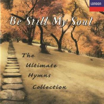 Music - CD Be Still My Soul - The Ultimate Hymns Collection Book