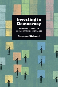 Hardcover Investing in Democracy: Engaging Citizens in Collaborative Governance Book