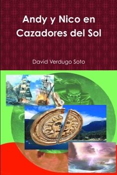 Paperback Andy y Nico en Cazadores del Sol [Spanish] Book
