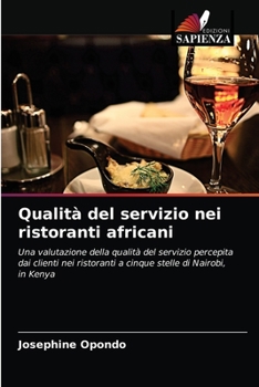 Paperback Qualità del servizio nei ristoranti africani [Italian] Book