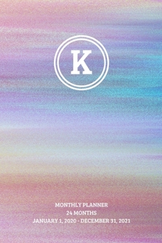 Paperback Monthly Planner: Initial, letter K; 24 months; January 1, 2020 - December 31, 2021; 6" x 9" Book