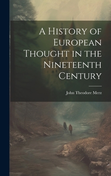 Hardcover A History of European Thought in the Nineteenth Century Book