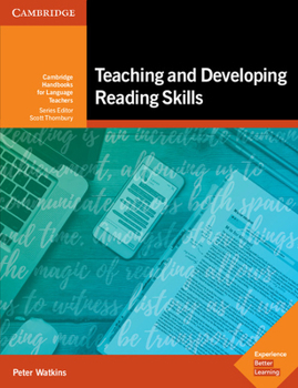 Paperback Teaching and Developing Reading Skills: Cambridge Handbooks for Language Teachers Book