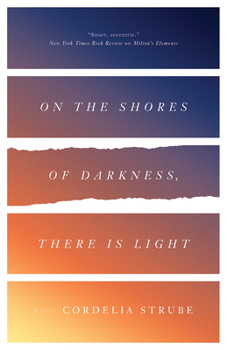 Paperback On the Shores of Darkness, There Is Light Book