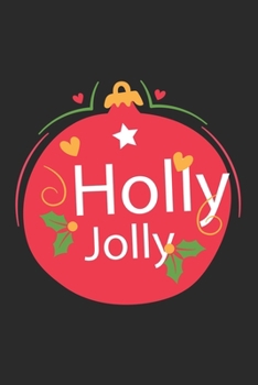 Holly Jolly Christmas & Holiday Notebook | Blank Lined Journal Notebook for Writing Notes: Christmas Journal/Diary Lined Paper 100 Pages 6"x9" Line Journal Book