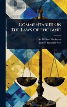 Hardcover Commentaries On The Laws Of England Book
