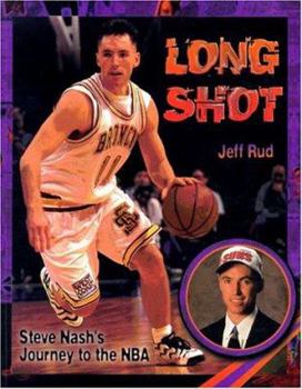 Paperback Long Shot: Steve Nash's Journey to the NBA Book