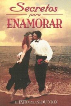 Paperback Secretos Para Enamorar: El Exito en la Seduccion [Spanish] Book