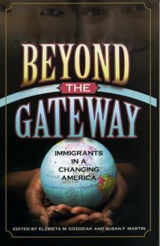 Paperback Beyond the Gateway: Immigrants in a Changing America Book