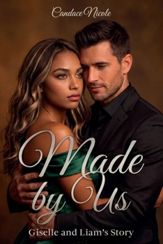 Paperback Made by Us: Giselle's and Liam's Story (The Made Series) Book