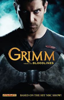 Grimm, Volume 2: Bloodlines - Book #2 of the Grimm GN