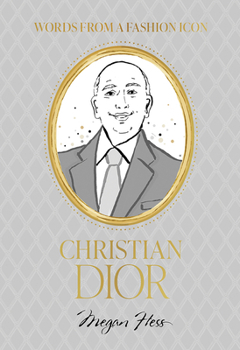 Hardcover Words from a Fashion Icon: Christian Dior Book