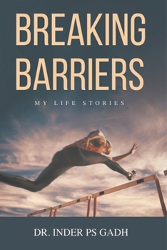 Paperback Breaking Barriers: My Life Stories Book
