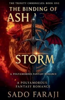 Paperback The Binding of Ash and Storm: A Polyamorous Fantasy Romance Book