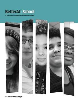 Paperback BetterAt/School: A platform for student-centered, mobile learning Book