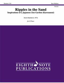 Ripples in the Sand: Inspiration of a Japanese Zen Garden, Score & Parts