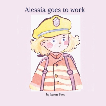 Paperback Alessia goes to work. Book