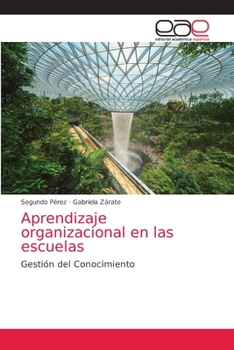 Paperback Aprendizaje organizacional en las escuelas [Spanish] Book