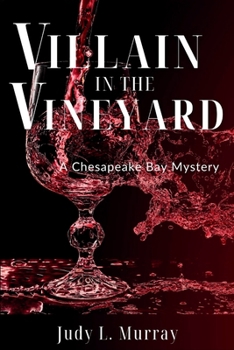 Paperback Villain in the Vineyard: A Chesapeake Bay Mystery Book