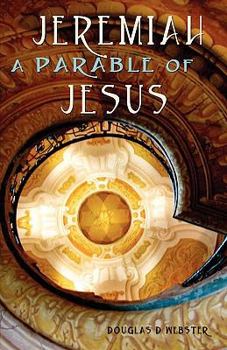 Paperback Jeremiah: A Parable of Jesus Book