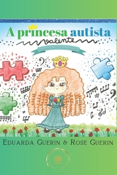 Paperback A Princesa Autista Valente [Portuguese] Book