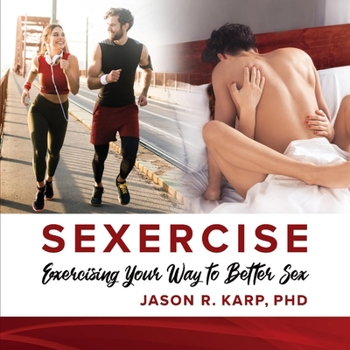 Paperback Sexercise: Exercising Your Way to Better Sex Book